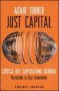 Just capital. Critica del capitalismo globale