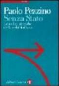 Senza Stato. Le radici storiche della crisi italiana