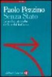 Senza Stato. Le radici storiche della crisi italiana