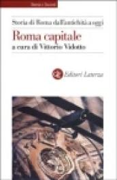 Storia di Roma dall'antichità a oggi. Roma capitale