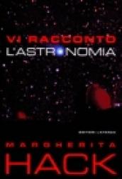 Vi racconto l'astronomia