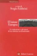L'Unione Europea. Le istituzioni e gli attori di un sistema sovranazionale