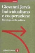 Individualismo e cooperazione. Psicologia della politica