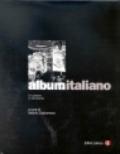 Album italiano. Un paese in fermento