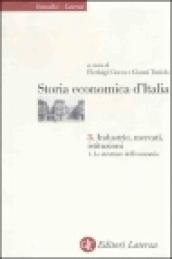 Storia economica d'Italia. 3.Industrie, mercati, istituzioni. Le strutture dell'economia