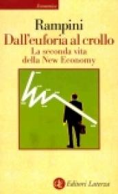 Dall'euforia al crollo. La seconda vita della New Economy