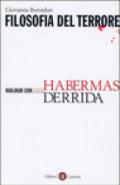 Filosofia del terrore. Dialoghi con Jurgen Habermas e Jacques Derrida