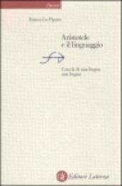 Aristotele e il linguaggio. Cosa fa di una lingua una lingua