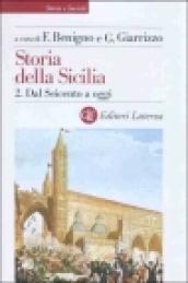 Storia della Sicilia. 2.Dal Seicento a oggi