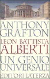 Leon Battista Alberti. Un genio universale