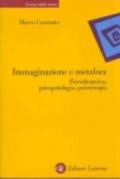 Immaginazione e metafora. Psicodinamica, psicopatologia, psicoterapia