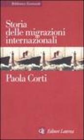 Storia delle migrazioni internazionali (Biblioteca essenziale Laterza)
