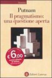 Il pragmatismo: una questione aperta