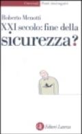 Ventunesimo secolo: fine della sicurezza?