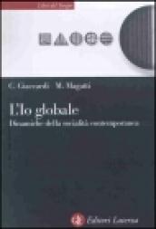 L'io globale. Dinamiche della socialità contemporanea