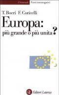 Europa: più grande o più unita?