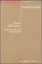 Prima dell'estetica. Poetica e filosofia nell'antichità