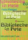 Biblioteche in rete. Istruzioni per l'uso