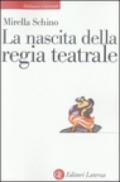 La nascita della regia teatrale