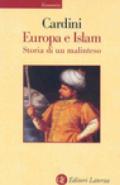 Europa e Islam. Storia di un malinteso