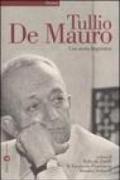 Tullio De Mauro. Una storia linguistica. Atti del seminario (Roma, 25 marzo 2002)