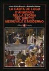 La carta de logu d'Arborea nella storia del diritto medievale e moderno