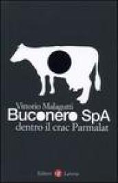 Buconero Spa. Dentro il crac della Parmalat