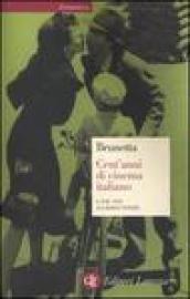 Cent'anni di cinema italiano. 2: Dal 1945 ai giorni nostri