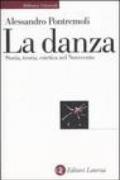 La danza. Storia, teoria, estetica nel Novecento