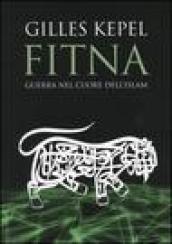 Fitna. Guerra nel cuore dell'islam