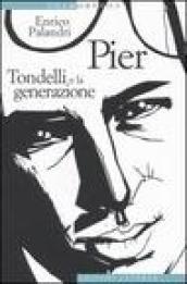 Pier. Tondelli e la generazione