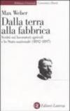 Dalla terra alla fabbrica. Scritti sui lavoratori agricoli e lo stato nazionale (1892-1897)