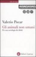 Gli animali non umani. Per una sociologia dei diritti