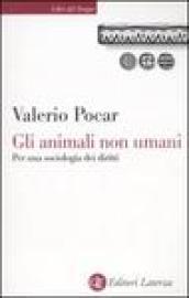 Gli animali non umani. Per una sociologia dei diritti