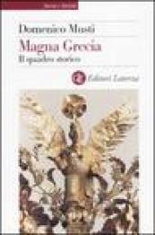 Magna Grecia. Il quadro storico