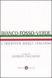 Bianco, rosso e verde. L'identità degli italiani