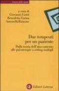 Due terapeuti per un paziente. Dalla teoria dell'attaccamento alle psicoterapie a setting multipli