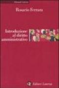 Introduzione al diritto amministrativo. Le pubblicazioni amministrazioni nell'era della globalizzazione