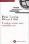 Il sistema bancario meridionale. Crisi, ristrutturazione, politiche