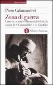 Zona di guerra. Lettere, scritti, discorsi (1915-1924)