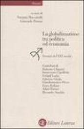 La globalizzazione tra politica ed economia. Scenari del XXI secolo