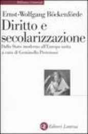 Diritto e secolarizzazione. Dallo stato moderno all'Europa unita