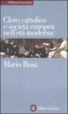 Clero cattolico e società europea nell'età moderna