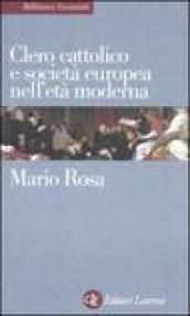 Clero cattolico e società europea nell'età moderna