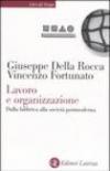 Lavoro e organizzazione. Dalla fabbrica alla società postmoderna