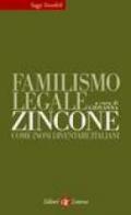 Familismo legale. Come (non) diventare italiani