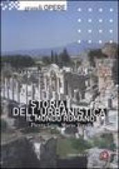 Storia dell'urbanistica. Il mondo romano. Ediz. illustrata