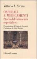 Ospedali e medicamenti. Storia del farmacista ospedaliero