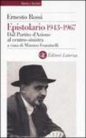 Epistolario 1943-1967. Dal Partito d'Azione al centro-sinistra