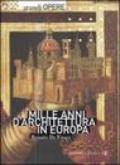 Mille anni d'architettura in Europa. Ediz. illustrata